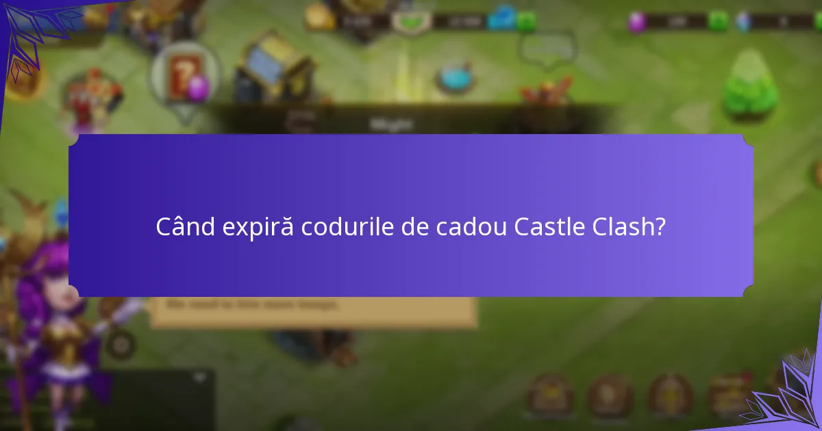 Care coduri de cadou Castle Clash sunt în prezent valide?