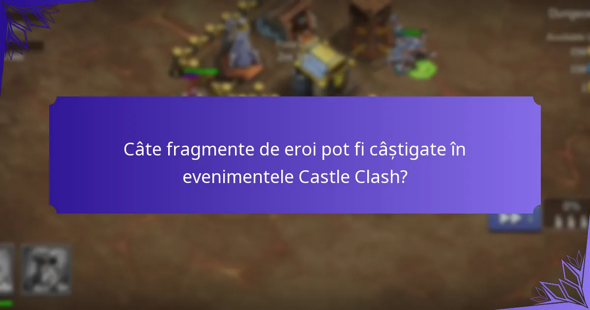 Ce sunt premiile de etapă în evenimentele Castle Clash?