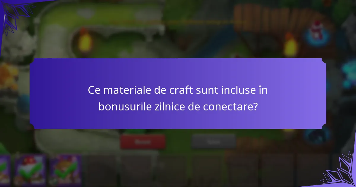 Ce pachete de resurse pot fi obținute prin bonusurile zilnice de conectare?