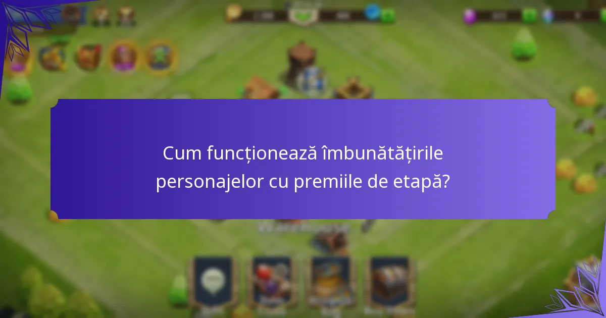 Cum se compară premiile de etapă cu alte recompense în Castle Clash?