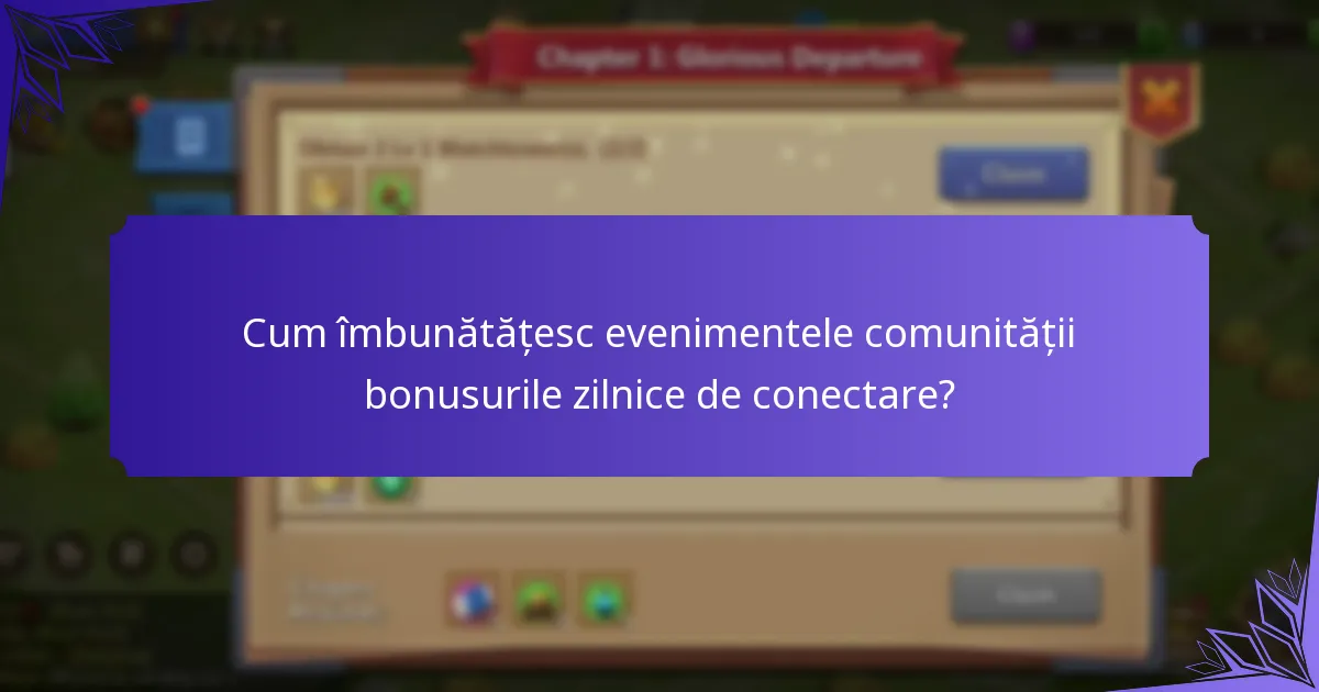 Cum se compară bonusurile zilnice de conectare cu alte recompense în Castle Clash?