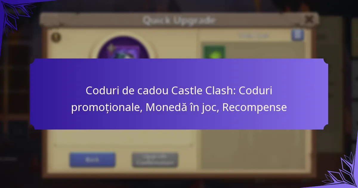 Coduri de cadou Castle Clash: Coduri promoționale, Monedă în joc, Recompense